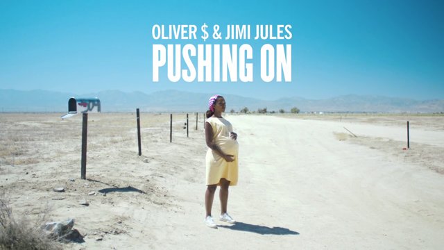 Pushing on, Oliver $ & Jimi Jules